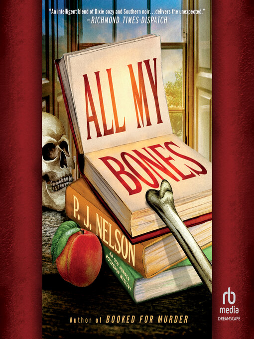 Title details for All My Bones by P. J. Nelson - Available